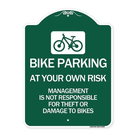SIGNMISSION Bike Parking at Your Own Risk Management Is Not Responsible for Theft or Damage to Bi, GW-1824-24308 A-DES-GW-1824-24308